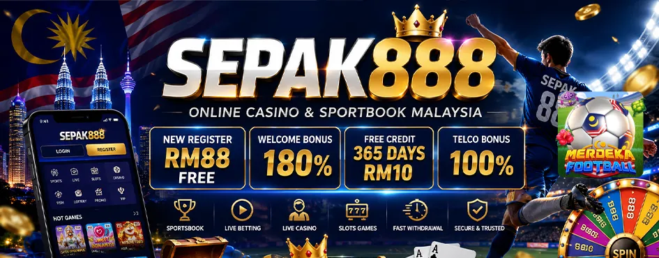 Sepak888 Malaysia – Online Casino, Slots & Sports Betting